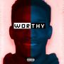 WORTHY (Explicit)