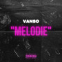 Melodie (Explicit)