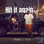 Hit it again (feat. YaeDoubleo) [Explicit]