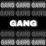 Gang (Explicit)