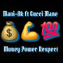 Money Power Respect (feat. Gucci Mane) [Explicit]