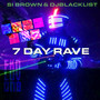 7 Day Rave