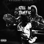 Still In Traffic (Explicit)
