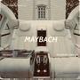 Maybach (feat. Mcoast) [Explicit]