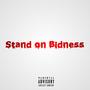 Stand On Bidness (feat. IVK) [Radio Edit] [Explicit]