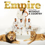 Empire: Music From 'Without A Country'