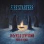 Fire Starters (Explicit)