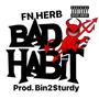 Bad Habit (Explicit)