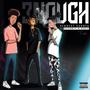 3NOUGH (feat. dillanl1 & Deric) [Explicit]