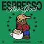Espresso (Explicit)