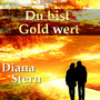 Du bist Gold wert