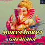 MORYA MORYA GAJANANA