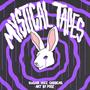 Mystical Tapes (Explicit)