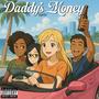 Daddy's Money (Explicit)