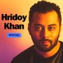 Hridoy Khan Special