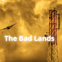 The Bad Lands (Explicit)