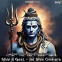 Shiv Ji Geet - Jai Shiv Omkara