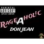 Rage-A-holic (Explicit)