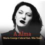 A Alma (feat. Mia Tomé)