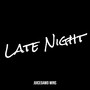 Late Night (Explicit)