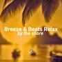 Breeze & Beats Relax by the shore