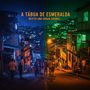 A Tábua De Esmeralda: Mystic And Urban Sounds