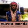 Murder (feat. Mr Forson & Kay Barz) [Explicit]