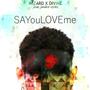 Say You Love Me (feat. Jaiden Stylez & Divine)