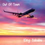 Out Of Town (Explicit)