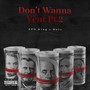 Don't Wanna Vent (Remix) [Explicit]