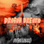 Dragon Breath (feat. 5Starr) [Official Audio] [Explicit]