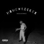 HOMEWRECKER (Explicit)