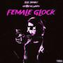 Female Glock (feat. Hotboy Curry) [Explicit]