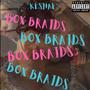 Box Braids (Explicit)