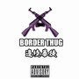 BORDER THUG