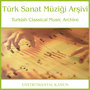 Türk Sanat Müziği Arşivi | Kanun