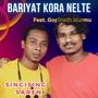 BARIYAT KORA NELTE (feat. GOPINATH MURMU)