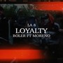 Loyalty (Explicit)