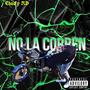 No la corren (spanish drill) [Explicit]