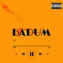 Badum (Explicit)