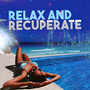 Relax and Recuperate