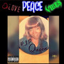 LOVE PEACE & VIBES (Explicit)