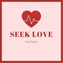 Seek Love (Explicit)