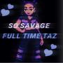 So Savage (Explicit)