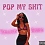 Pop My **** (Explicit)