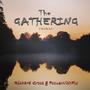 The Gathering (feat. Richard Groce)