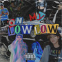 On My Low Low (Explicit)