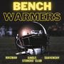 Bench Warmers (feat. Khizman, Single Stoners' Club & Suavenchy) [Explicit]