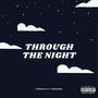 THRU THE NIGHT (feat. Sadboisimba)