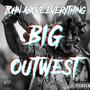 Big Outwest (Explicit)